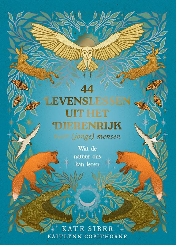 44 levenslessen uit het dierenrijk voor (jonge) mensen